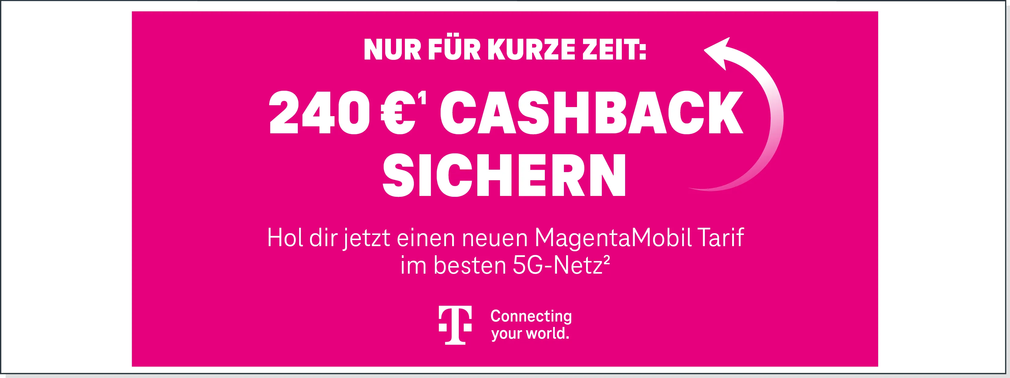 Telekom Aktion: Jetzt MagentaMobil Tarif abschließen und Cashback im 5G-Netz sichern.